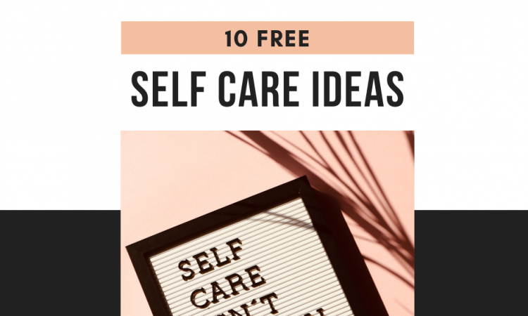 10 free self care ideas